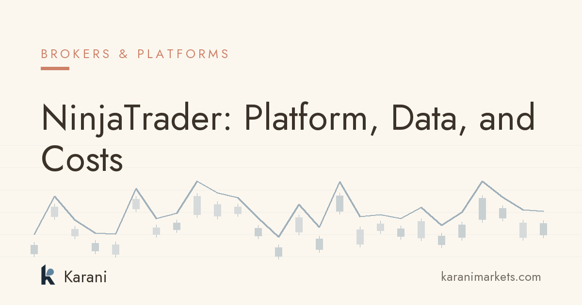 NinjaTrader: Platform, Data, and Costs