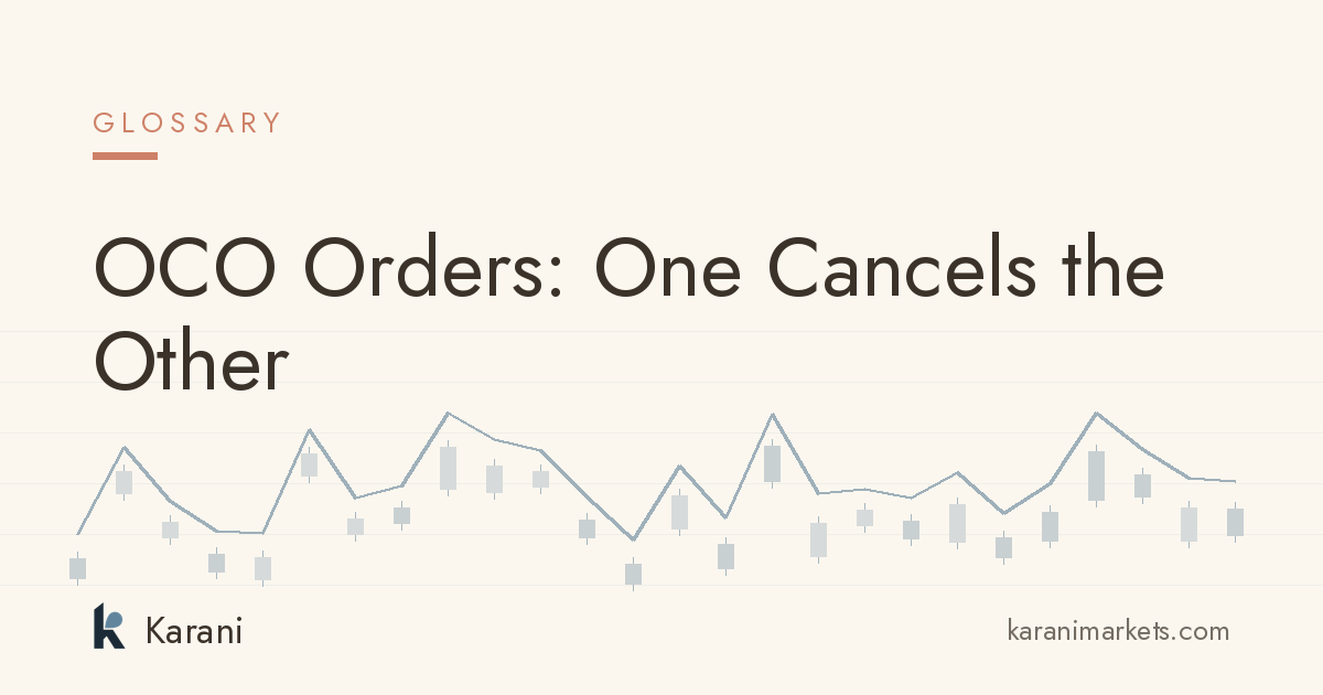 OCO Orders: One Cancels the Other