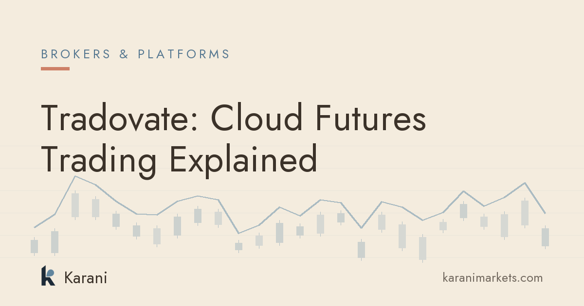 Tradovate: Cloud Futures Trading Explained