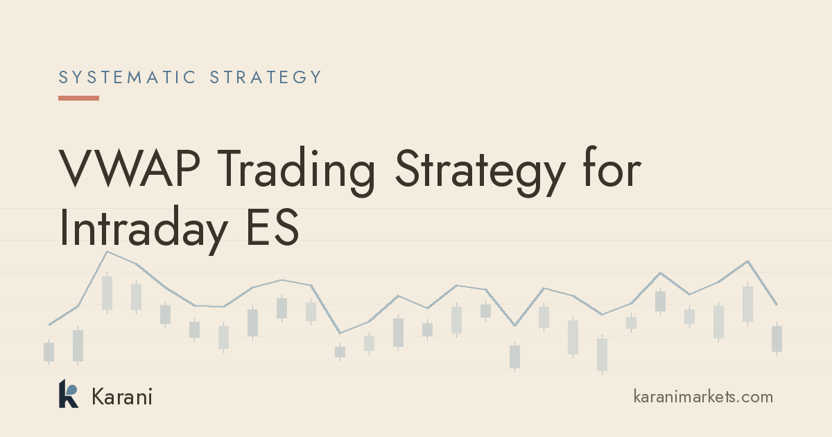 VWAP Trading Strategy for Intraday ES