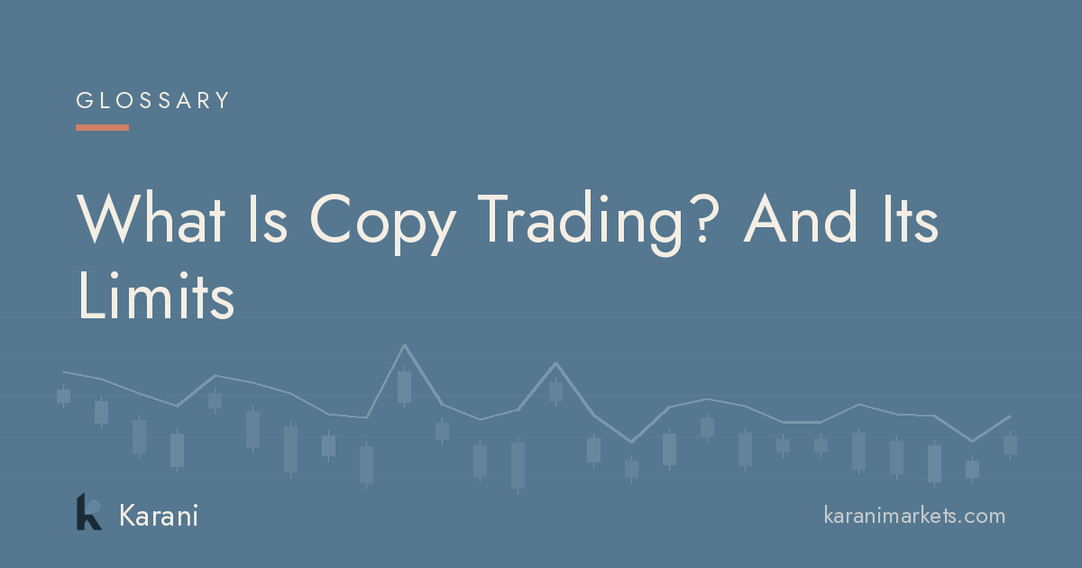 What Is Copy Trading? And Its Limits